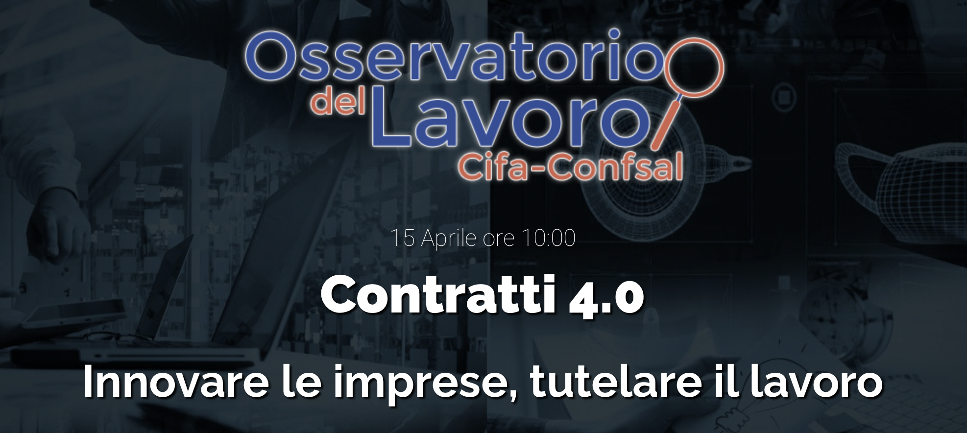 Contratti 4.0. Innovare le imprese, tutelare il lavoro